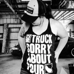 Luckless Outfitters Women Nice Truck Sorry About Your (Multiple Styles)
