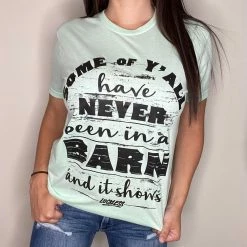 Luckless Outfitters Women Never Been In A Barn Tee