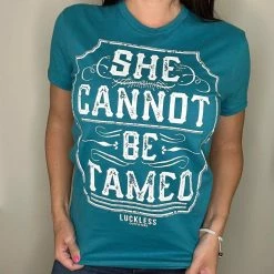 Cheap ๐ Luckless Outfitters She Cannot Be Tamed | Teal ๐ 13 Luckless Outfitters She Cannot Be Tamed | Teal