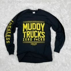 Luckless Outfitters Women Muddy Trucks Zero F*cks (Multiple Styles)