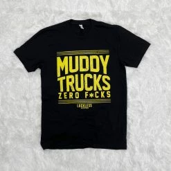 Luckless Outfitters Women Muddy Trucks Zero F*cks (Multiple Styles)