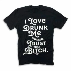 Luckless Outfitters I Love Drunk Me (Multiple Styles)