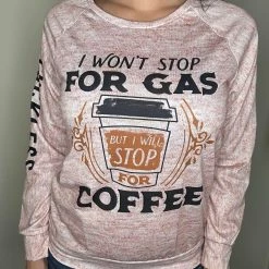 Yoycol Women's Raglan Sleeve Sweatshirt - Stop For Coffee