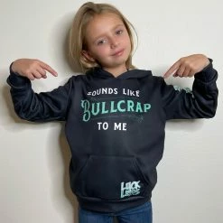 Yoycol SOUNDS LIKE BULLCRAP TO ME KIDS HOODIE