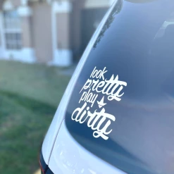 Luckless Outfitters KA Look Pretty Play Dirty Vinyl Decal (Multiple Colors)